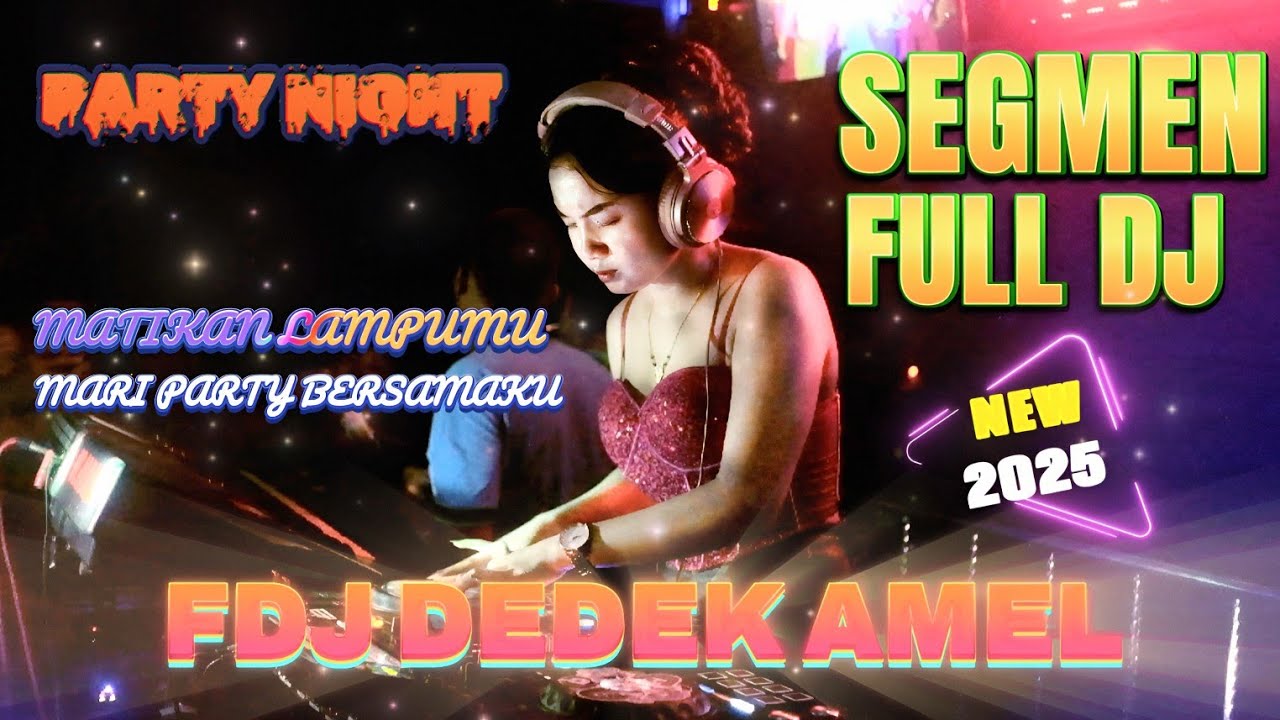 FDJ DEDEK AMEL FULL DJ 2025⛔ KUNCANG KIRAP DIBUATNYO🔥