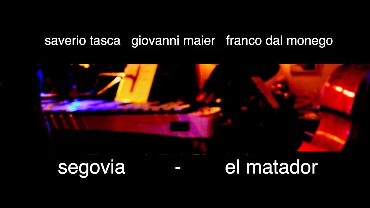 Saverio Tasca / Giovanni Maier / Franco Dal Monego - Segovia + El Matador