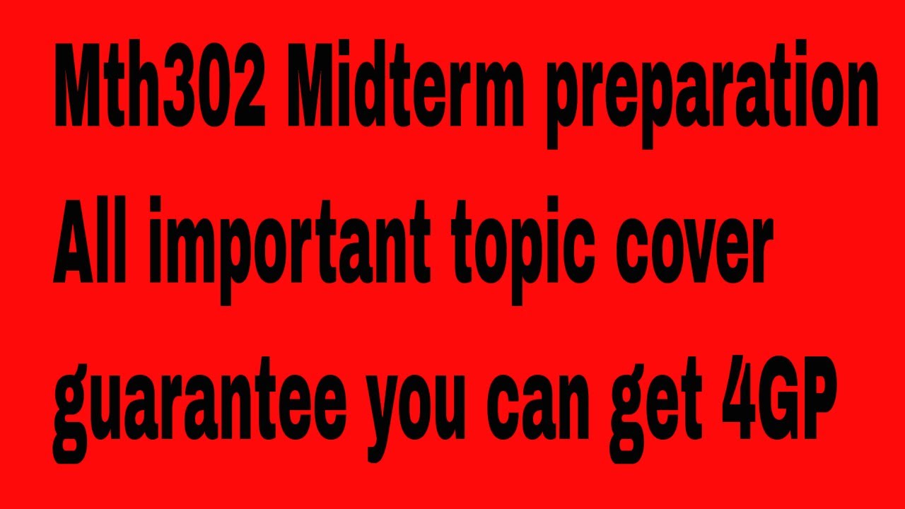 mth302 midterm preparation all important topic with vulearningpoint 