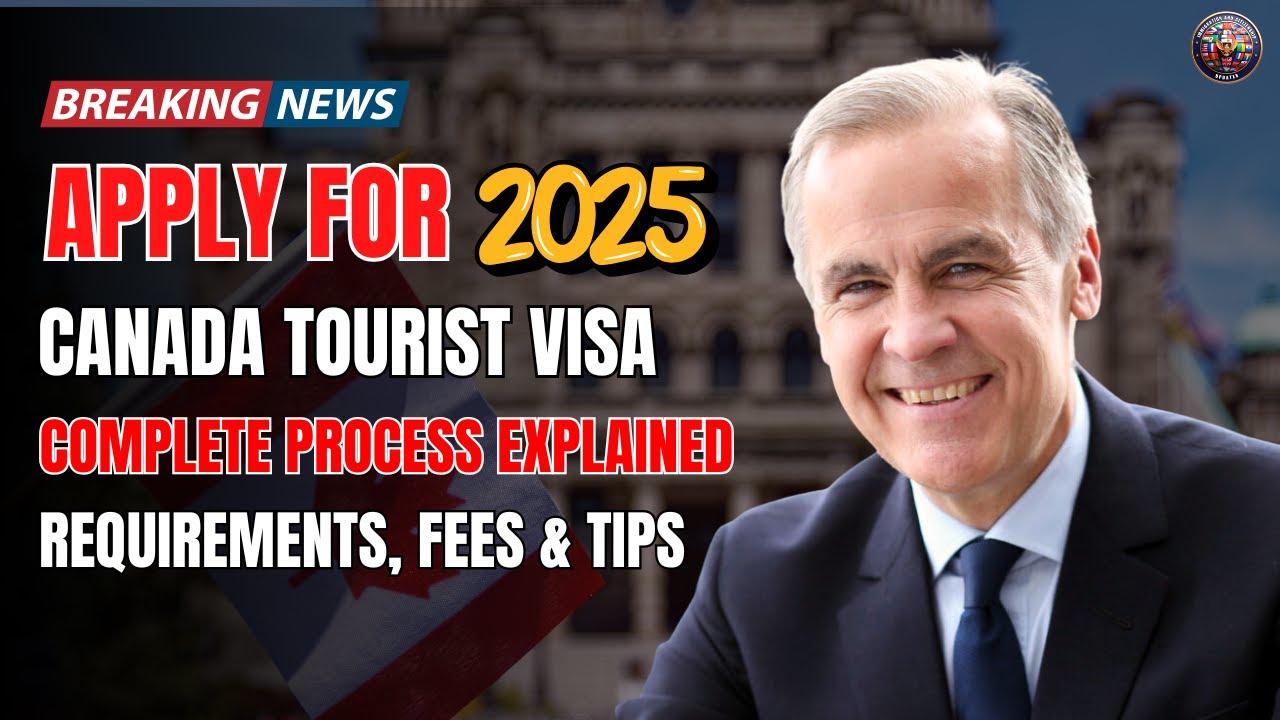 Apply for a Canada Tourist Visa in 2025 | Requirements, Fees & Tips | Canada immigration