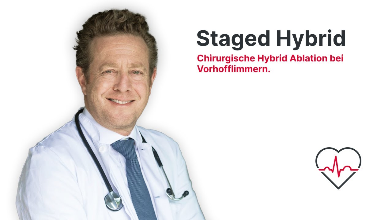 Chirurgische Hybrid Ablation bei Vorhofflimmern - Staged Hybrid