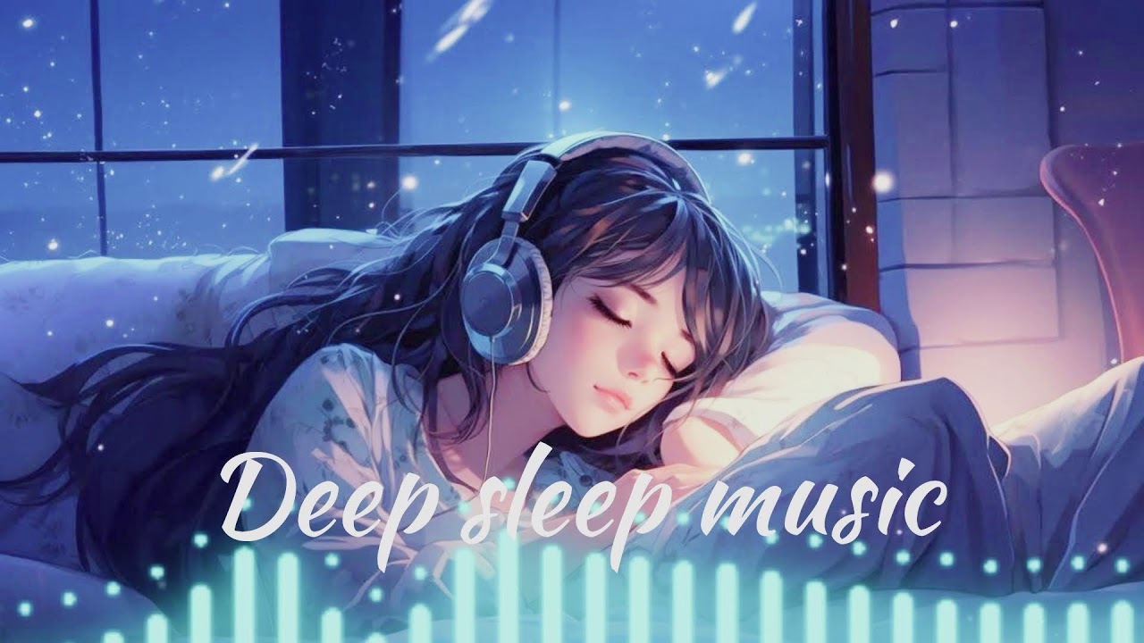 Deep sleeping music night music 