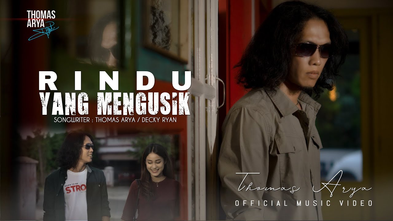 Thomas Arya - Rindu Yang Mengusik (Official Music Video)