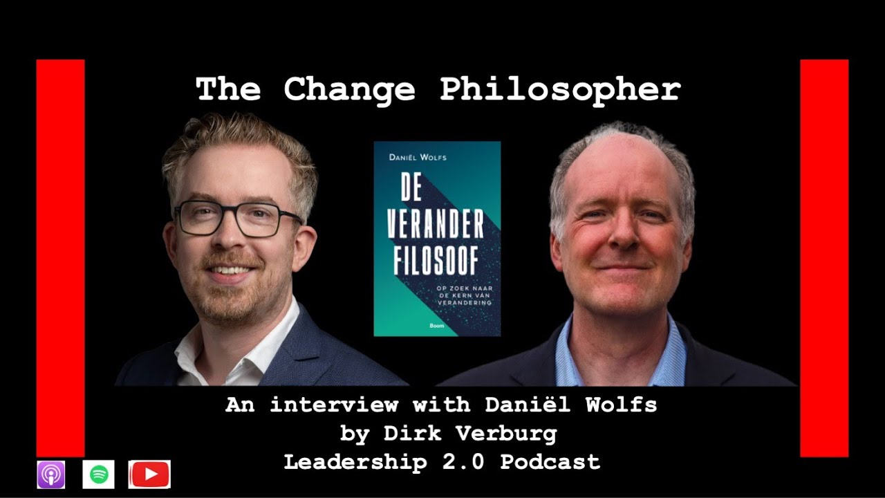 'The Change Philosopher' - Daniël Wolfs