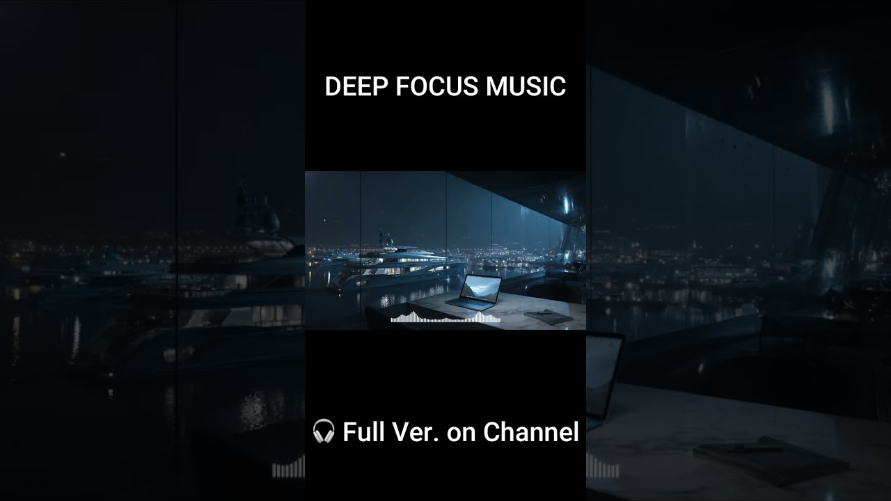 Deep Focus BGM for WORK, Study & Coding 🎧 FocusBGM365