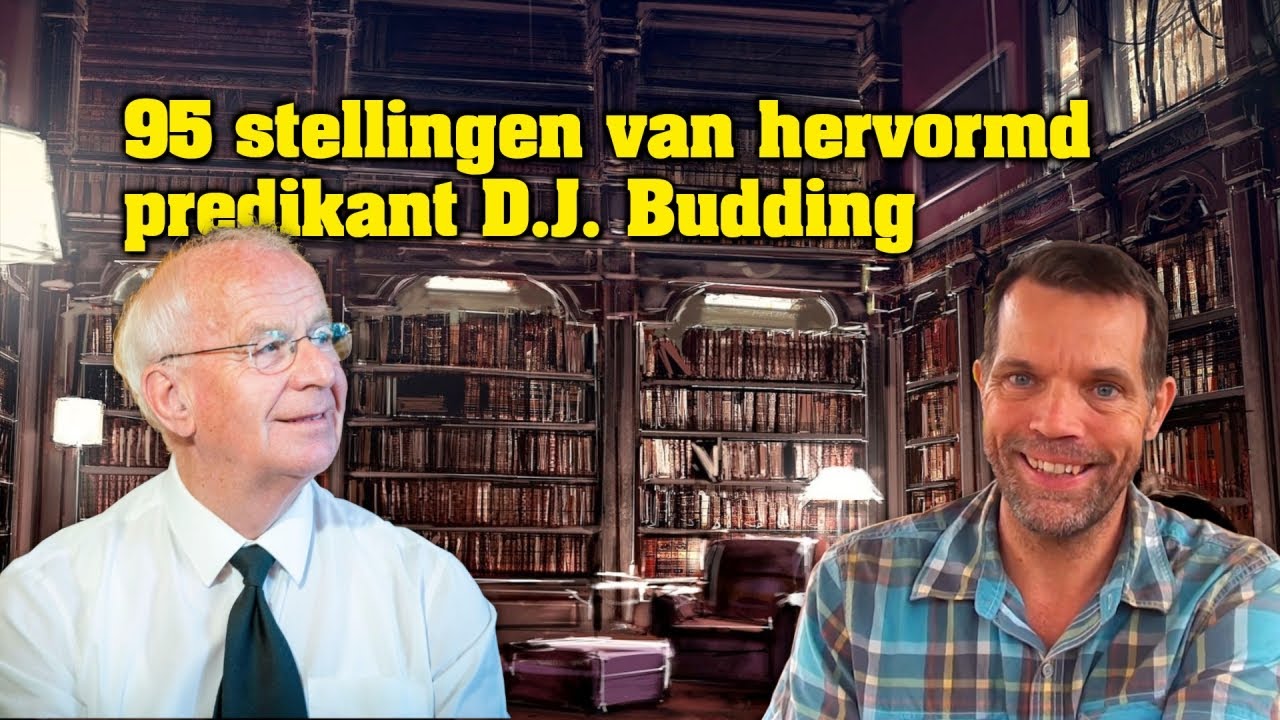 95 Stellingen van Hervormd Predikant Budding 🇳🇱