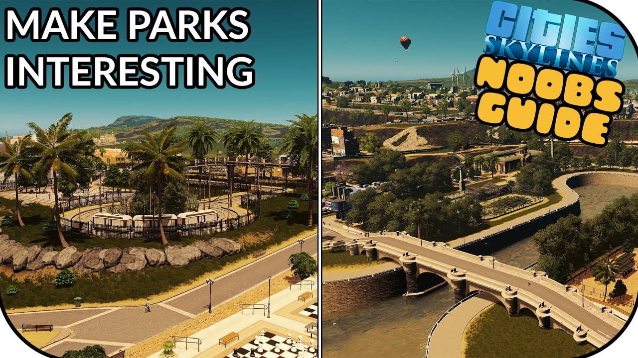 How To Make Your Parks More Interesting In Cities Skylines!