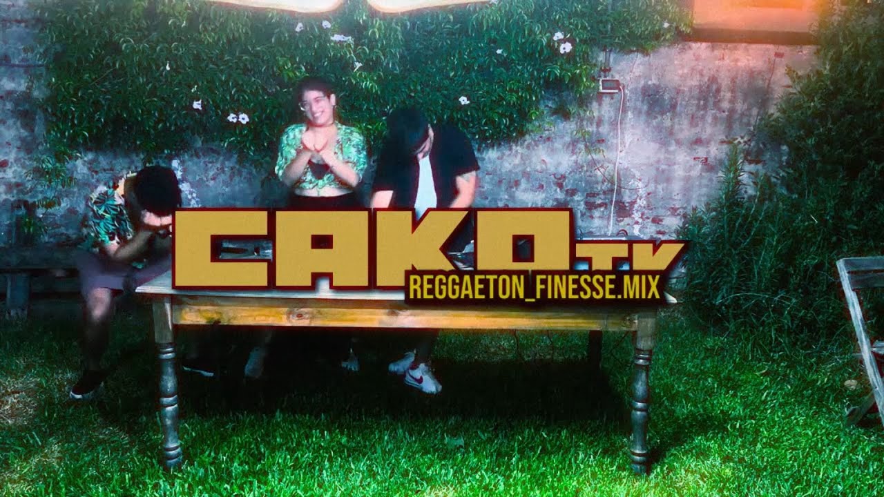 Reggaeton_Finesse.mix | Reggaeton viejo, nuevo y alternativo | CAKO
