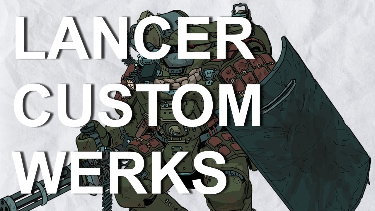 Lancer Custom Werks, a Lancer Builds Review Series, Episode 34: Drake