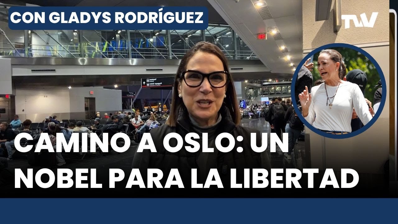 WORLDWIDE EXPECTATION FOR THE HISTORIC NOBEL PEACE PRIZE AWARD | Part 1 - With Gladys Rodr&iacute;guez