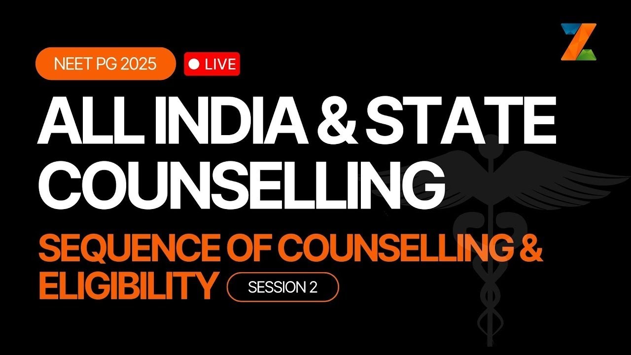 All India & State Counselling - Sequence of Counselling & Eligibility | Session 2