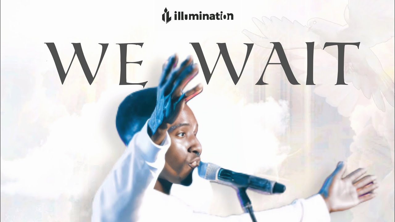 We wait (live)- illumination