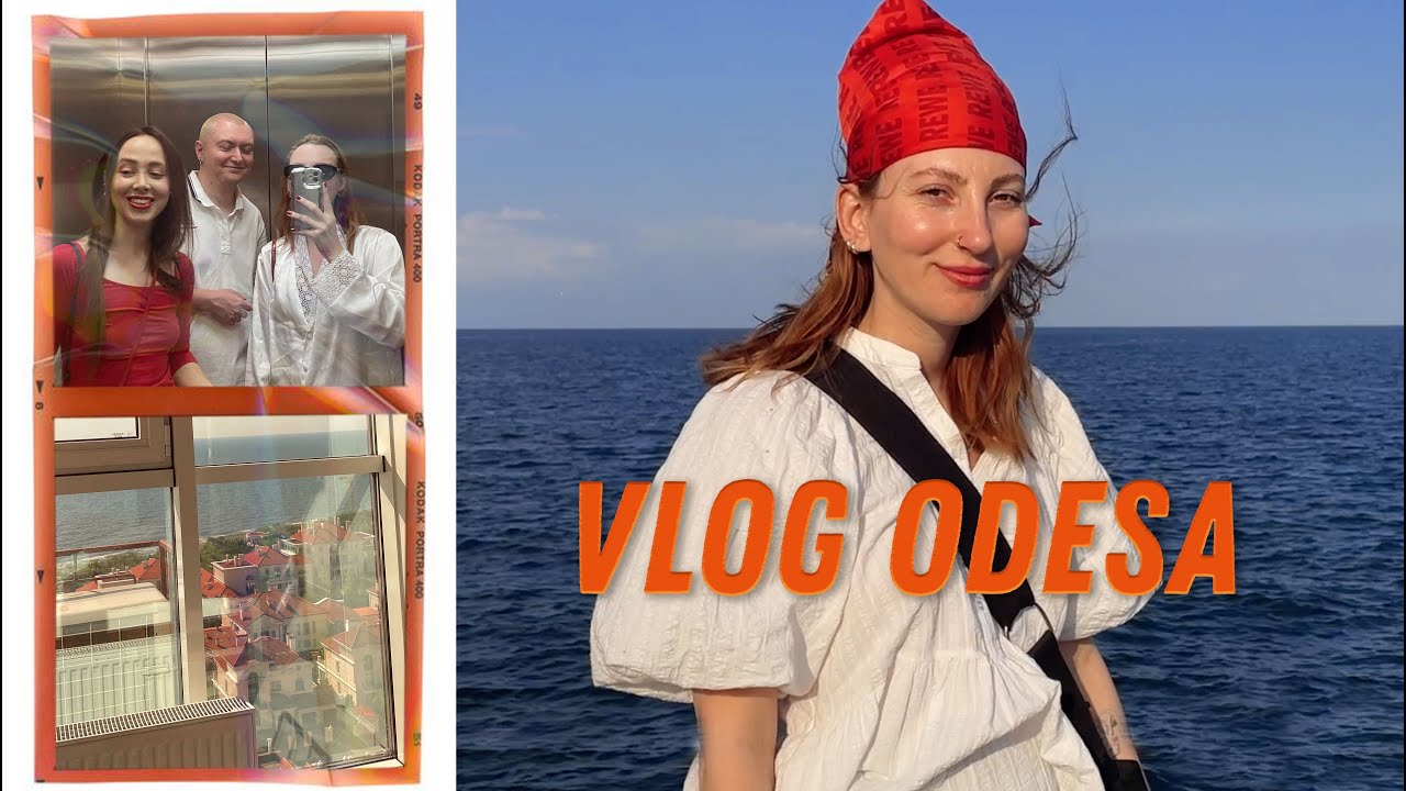 VLOG ОДЕСА: море, бари та світанок