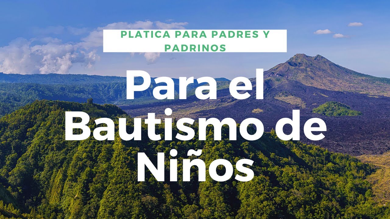 los sacramentos explicados - Platica para papas y Padrinos antes del Bautismo