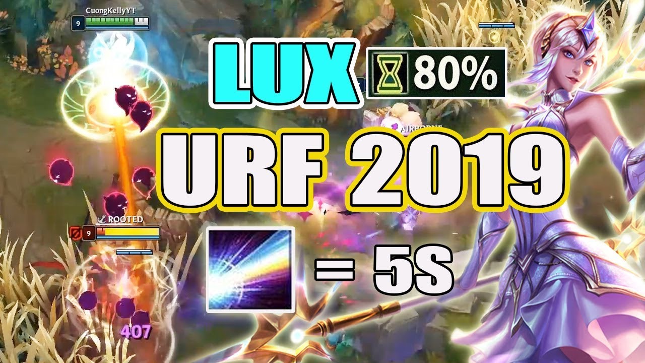 5 GIÂY 1 ULTI ? SIÊU BÁ ĐẠO VỚI LUX CHẾ ĐỘ URF 2019
