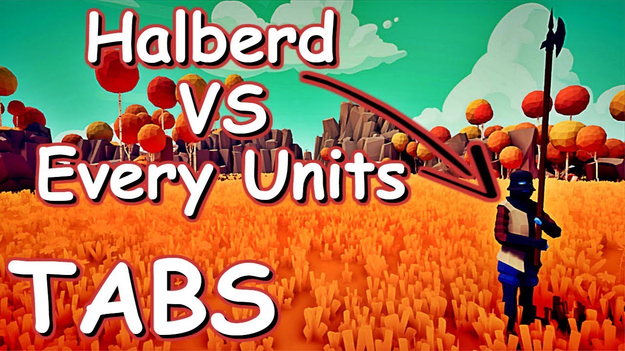 HALBERD VS EVERY UNITS | TABS 0.5.0 UPDATE!!!