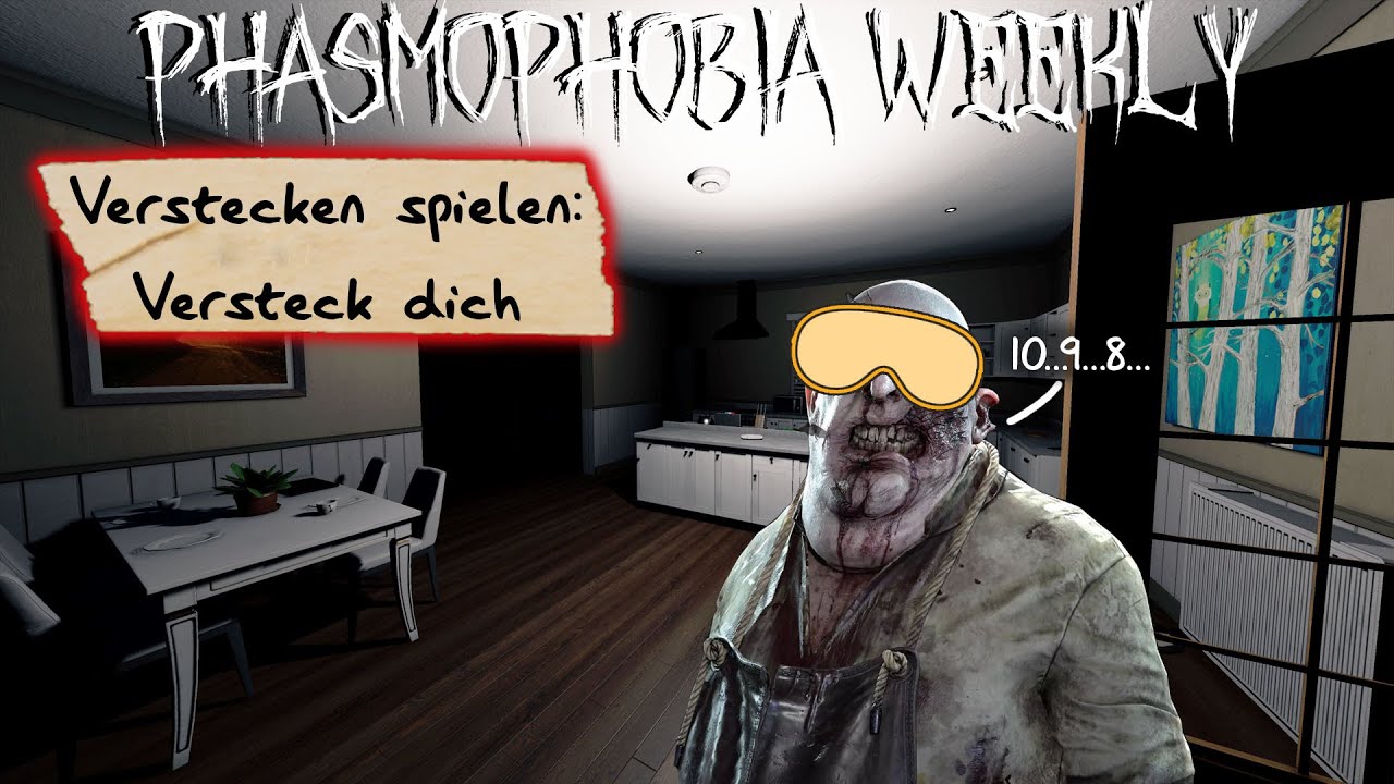 Verstecken spielen: Versteck dich - PhasmophobiaWeekly