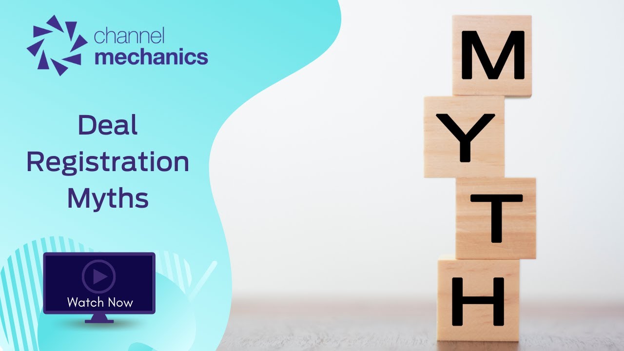 Deal Registration Myths