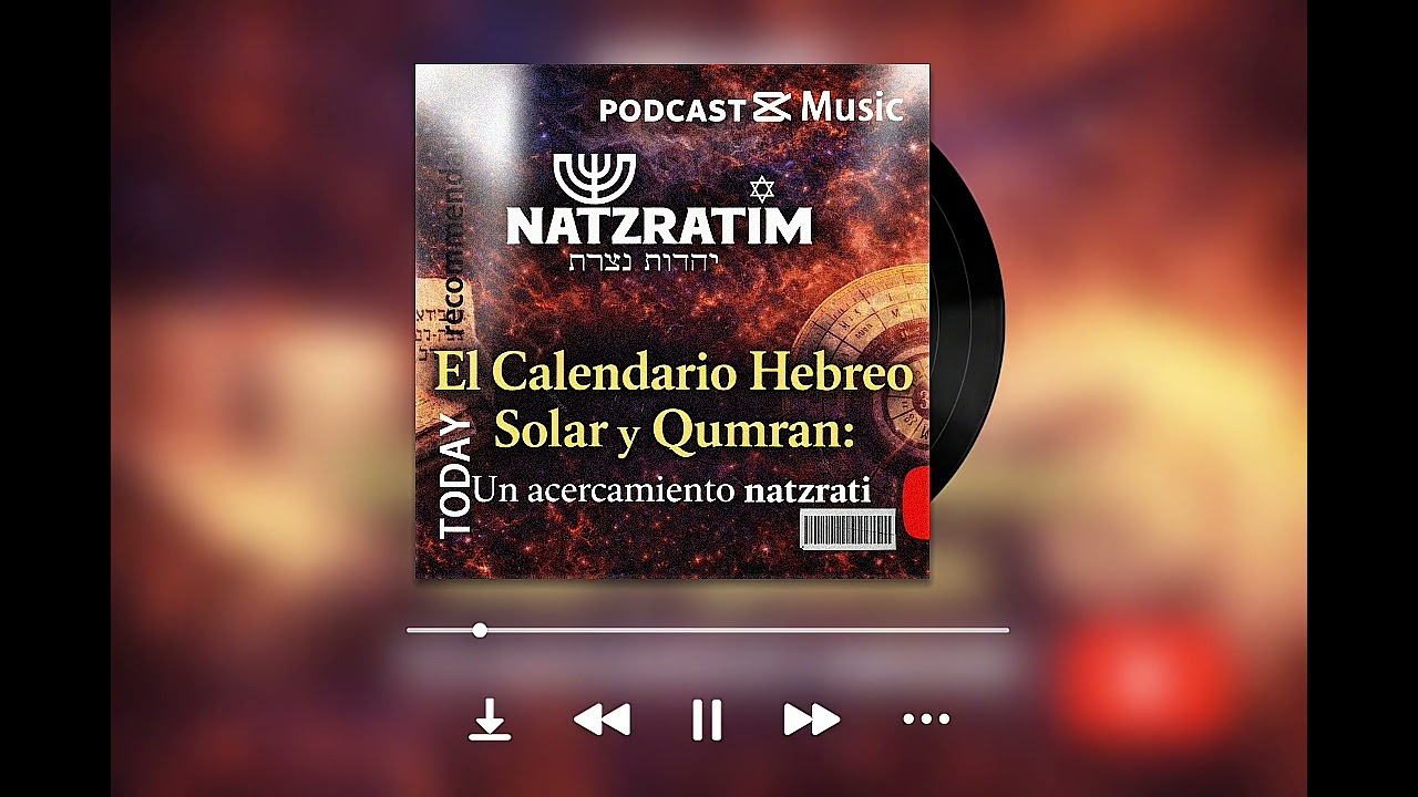 El Calendario Hebreo Solar Sadoquita | Podcast | Un acercamiento Natzrati.