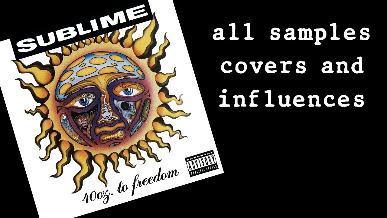 Sublime - 40 Oz To Freedom (All Samples, covers and influences)