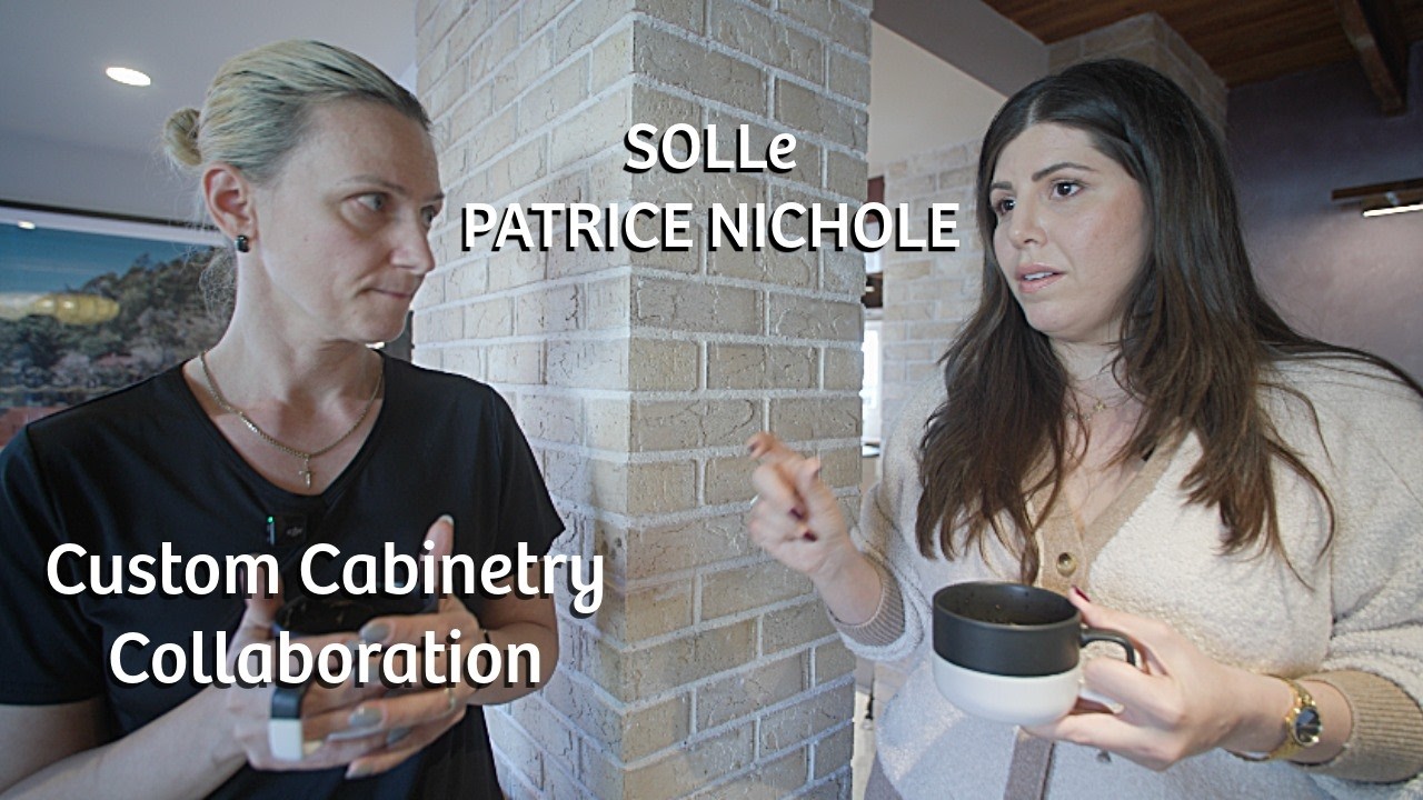 Custom Cabinetry Is Not a Product. It’s a Process | SOLLe and Patrice Nichole Studios