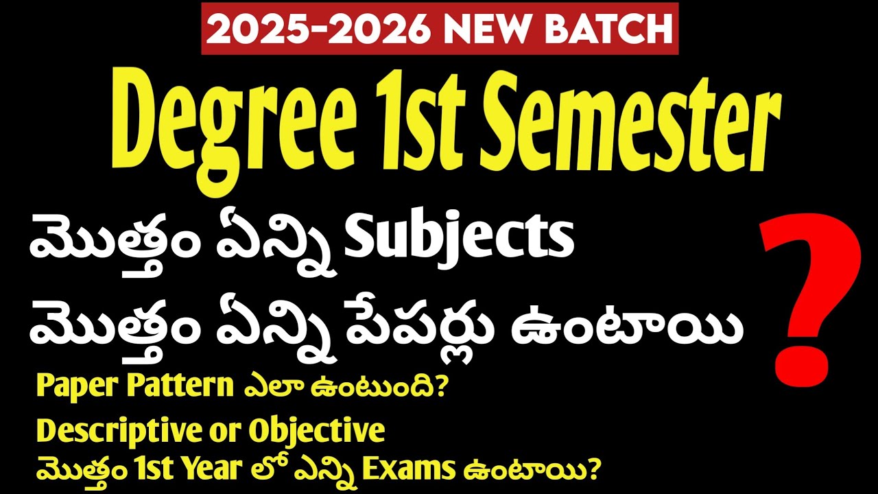 Degree 1st Semester Total Subjects How many papers in Degree 2025-2026 New Batch Degree 1st Year