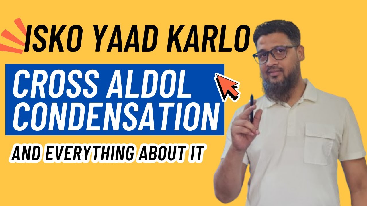 Cross Aldol Condensation – Reactants, α‑Hydrogen, Catalysts & Mechanism 