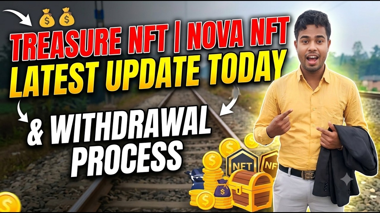 TREASURE NFT NEW UPDATE TODAY | LATEST UPDATES AND INFORMATION | WITHDRAWAL UPDATE NOVA NFT PROJECT