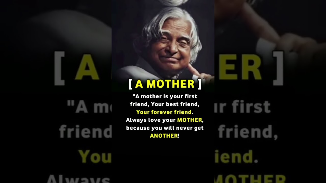 A Mother Your forever friend Says APJ Abdul Kalam motivational quotes #motivation #quotes #mother