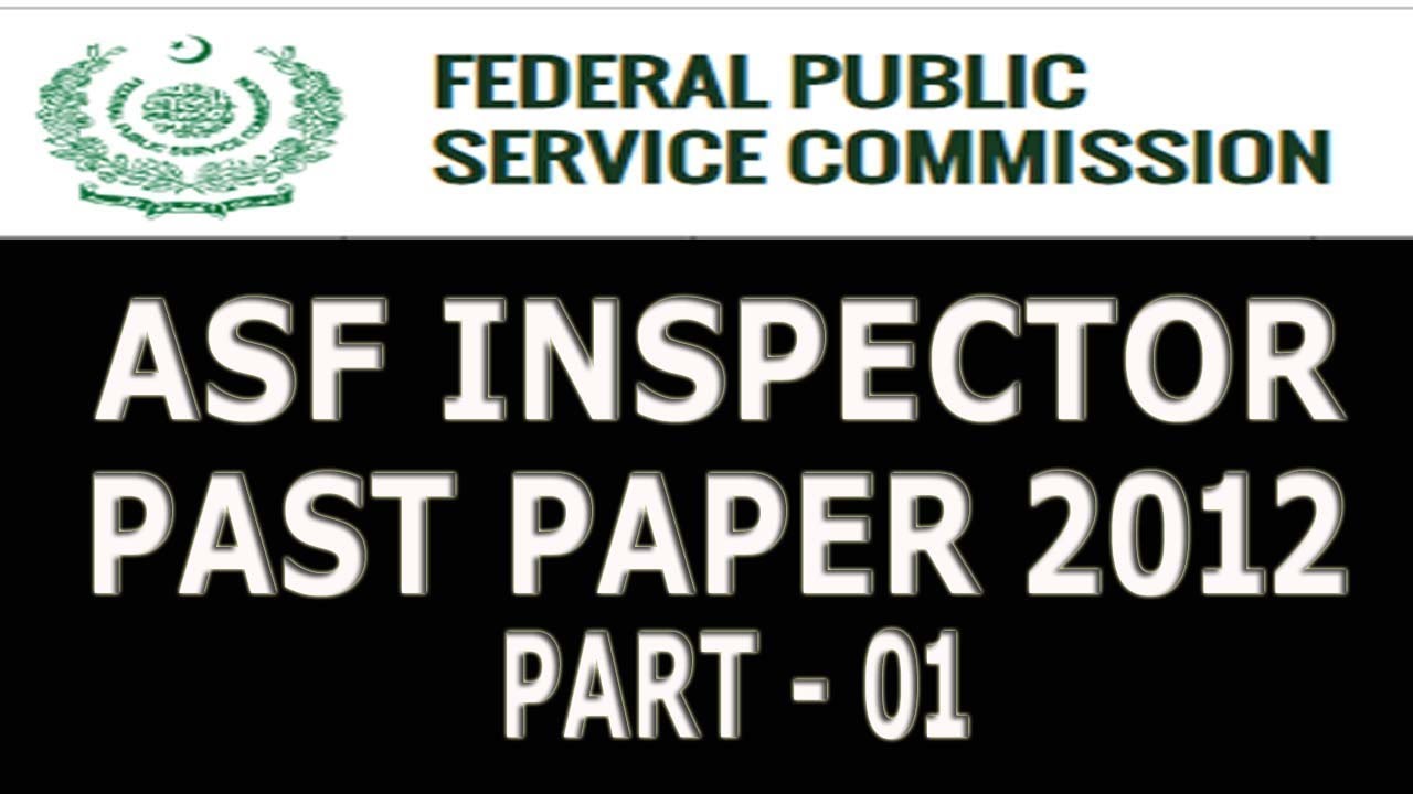 ASF : ASF Inspector Past paper 2012 : Airports Security Force past paper : Part - 01