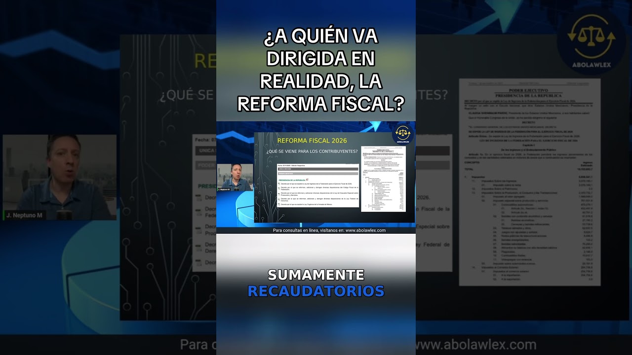 Reforma Fiscal 2026 &iquest;A qui&eacute;n est&aacute; dirigida REALMENTE?🤔