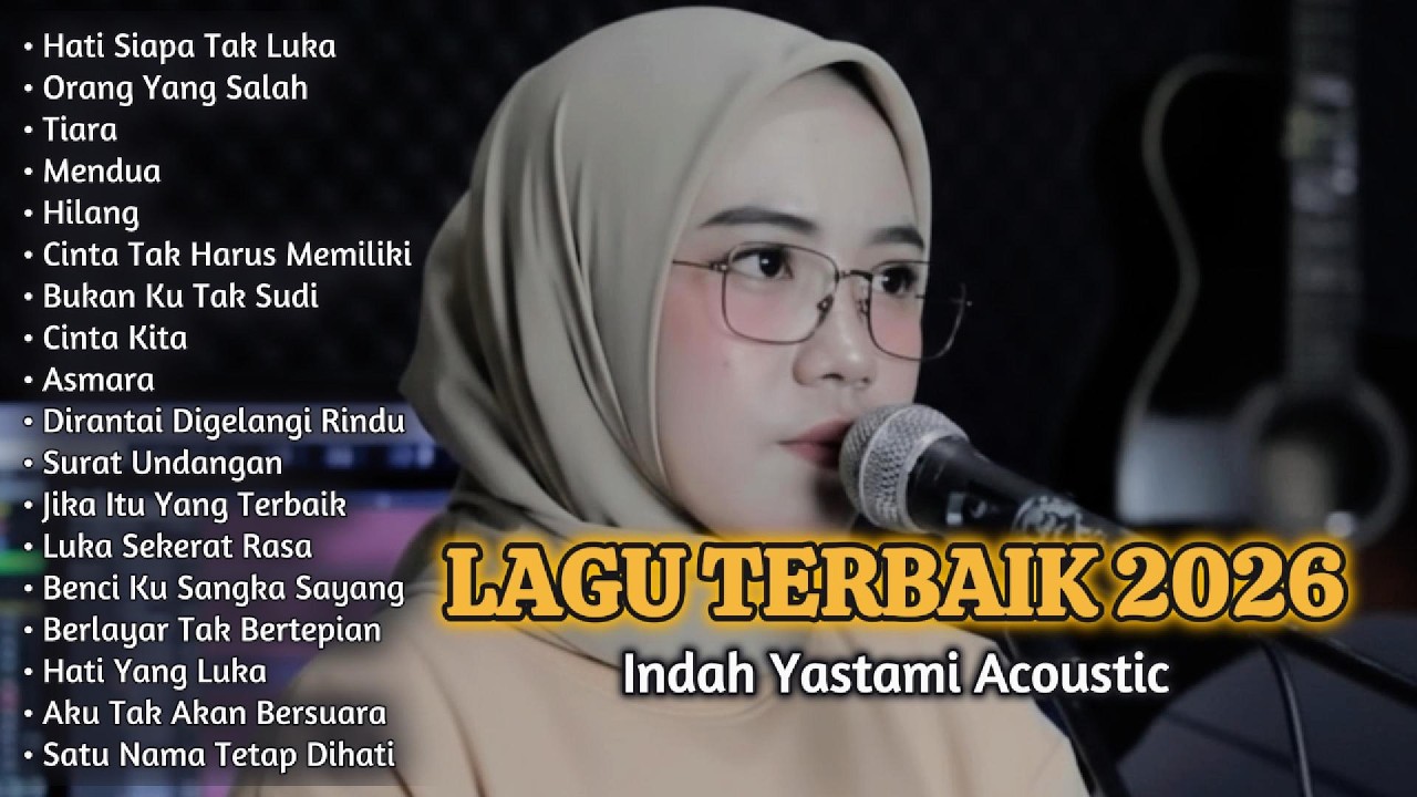 Lagu Terbaik Indah Yastami 2026 | Full Album Paling Menenangkan Hati
