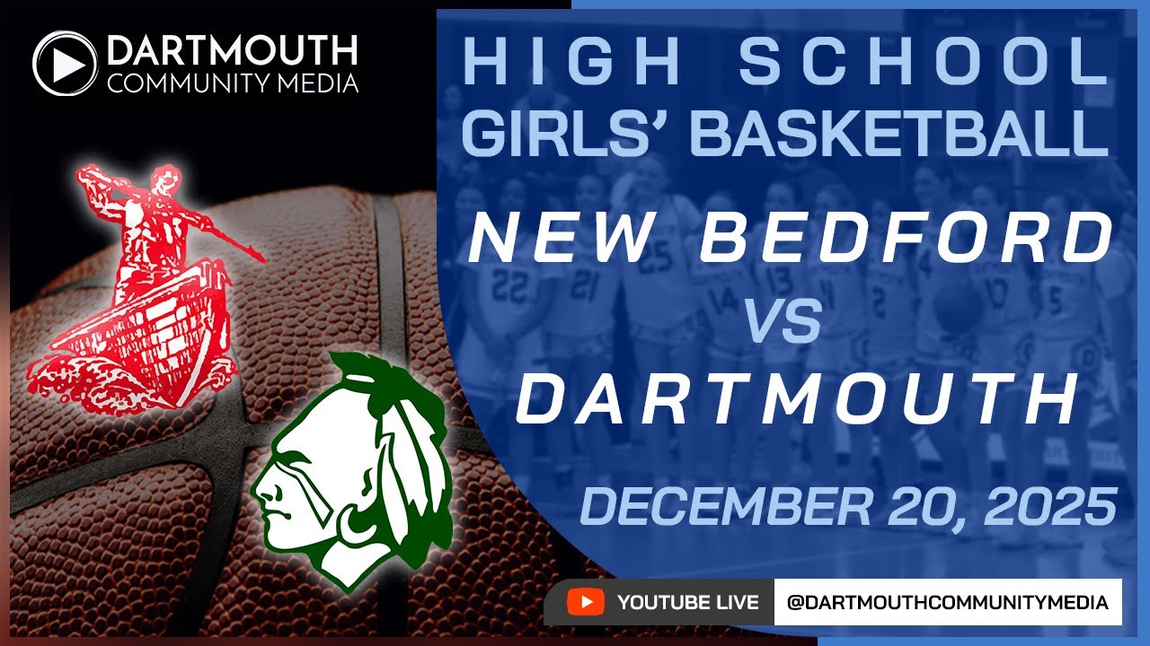 Dartmouth High Girls' Basketball vs New Bedford - December 20, 2025