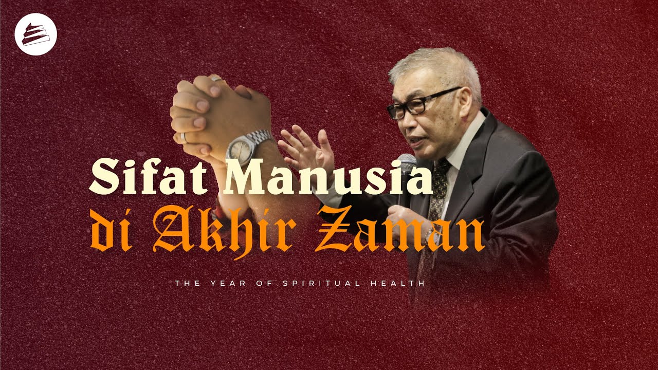 Sifat Manusia di Akhir Zaman - Pdt. Jusuf Roni