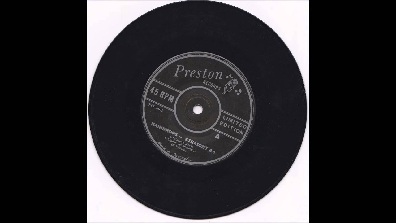 The Straight 8,s ,,,,, Raindrops  PEP 5012   Preston Records 1985