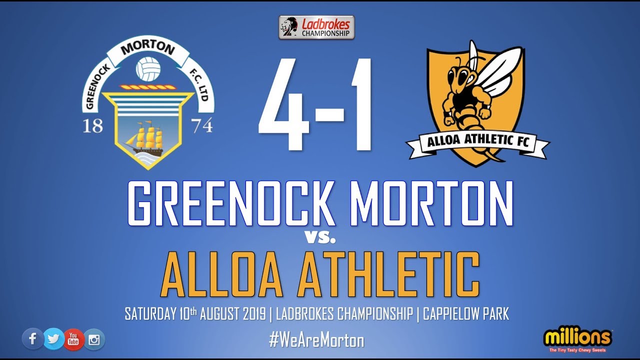 Match Highlights | Morton 4-1 Alloa Athletic (10 August 2019)