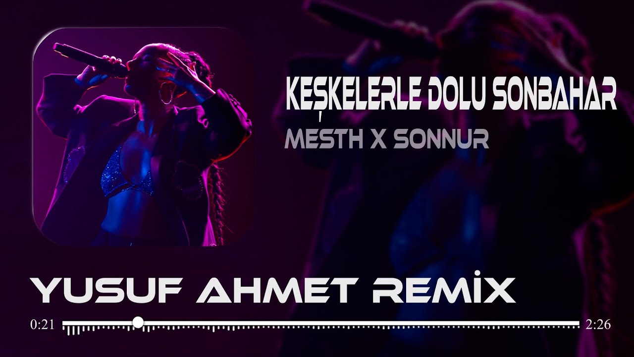 Mesth x Sonnur - Keşkelerle Dolu Sonbahar (Yusuf Ahmet Remix) Elvedayla Süslenmiş