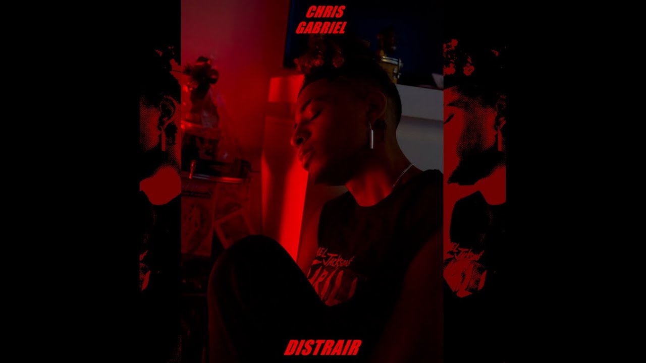 Distrair - Chris Gabriel (ProdBy. MUVESS)