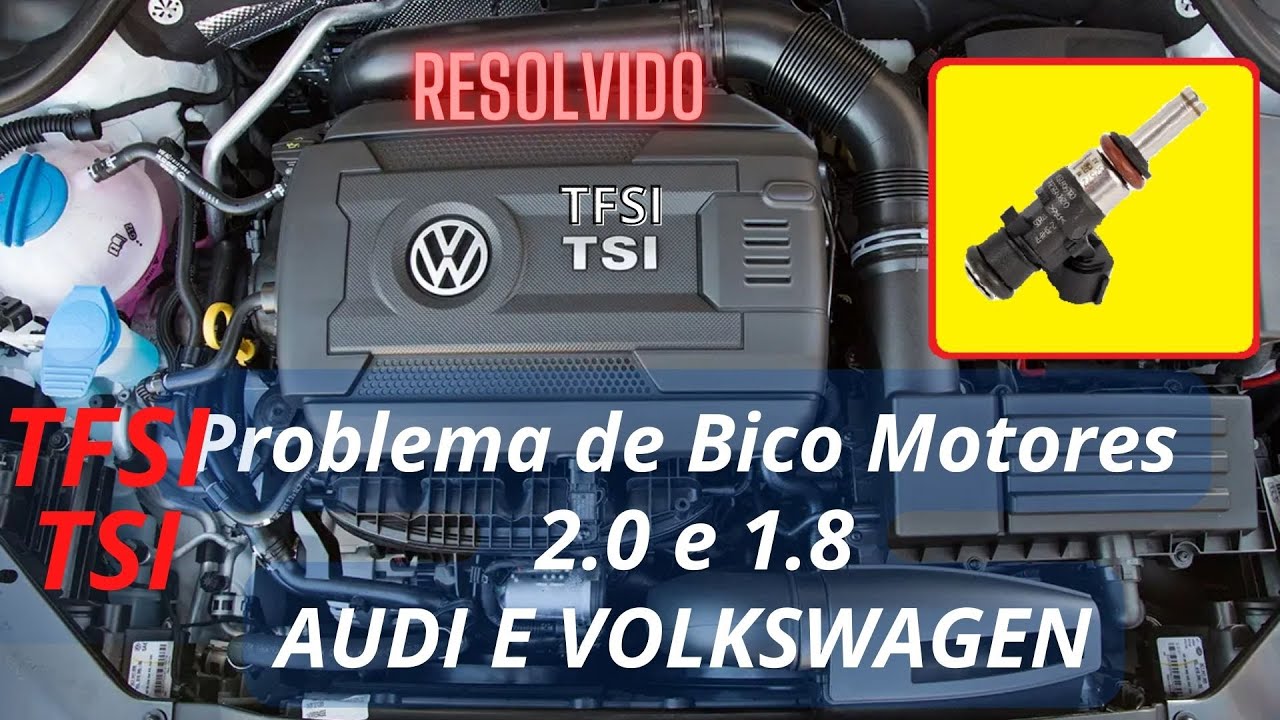 [Resolvido] Luz injeção e falha AUDI e VOLKSWAGEN TSI ,  problema Projeto no Bico