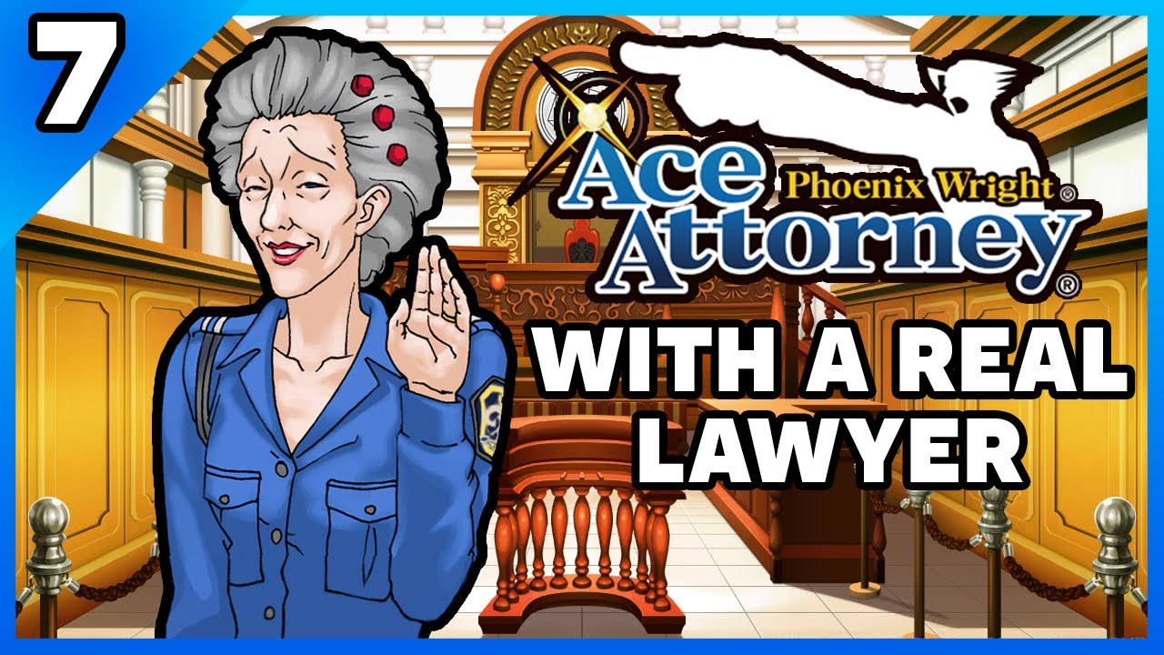Phoenix Wright Ace Attorney Playthrough with an Actual Lawyer! Part 7