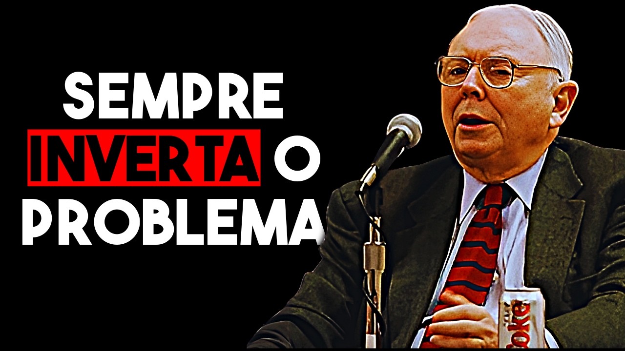 O TRUQUE MENTAL MAIS PODEROSO DE CHARLIE MUNGER – PENSE AO CONTRÁRIO