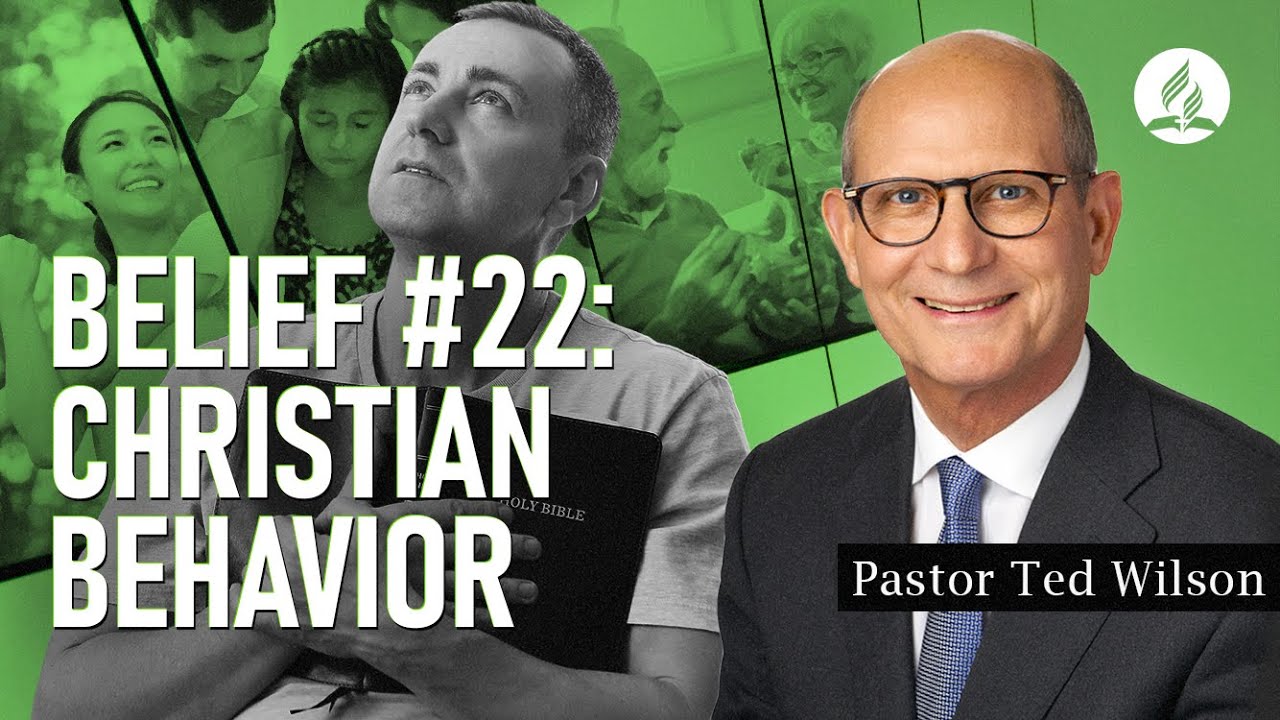 Christian Behavior [How Does God Want Us to Live Life?] – Pastor Ted Wilson