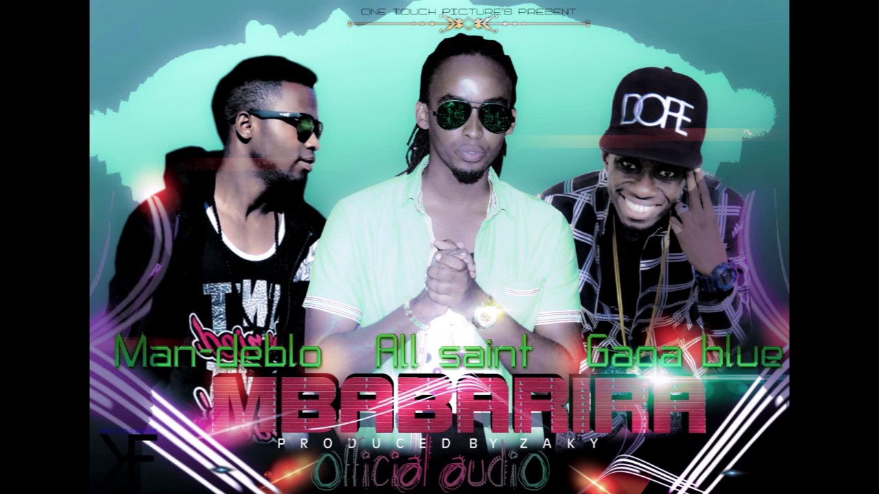 mbabarira by all saint x man deblo and gaga blue