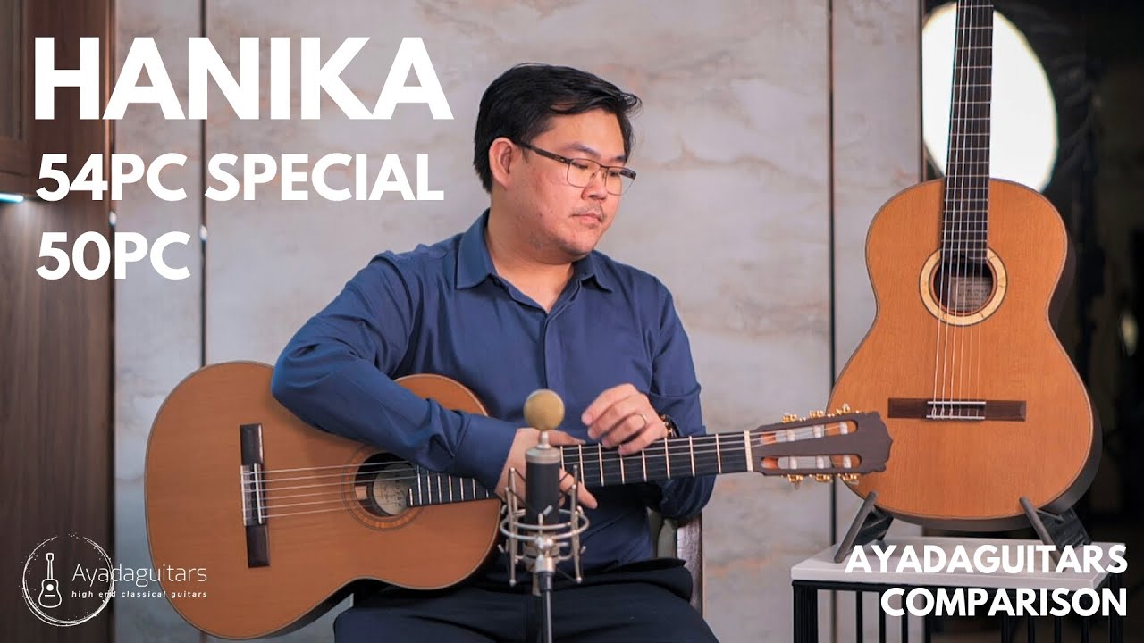 [Ayadaguitars] Comparison กีตาร์คลาสสิคจากเยอรมัน | Hanika 54PC Special & 50PC