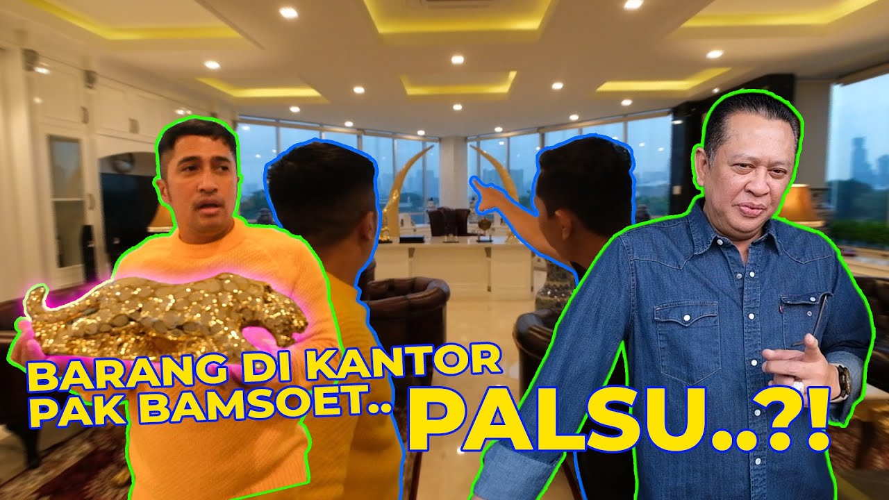 KE KANTOR KETUA MPR RI, KOK BARANG-BARANGNYA GINI SEMUA SIH...