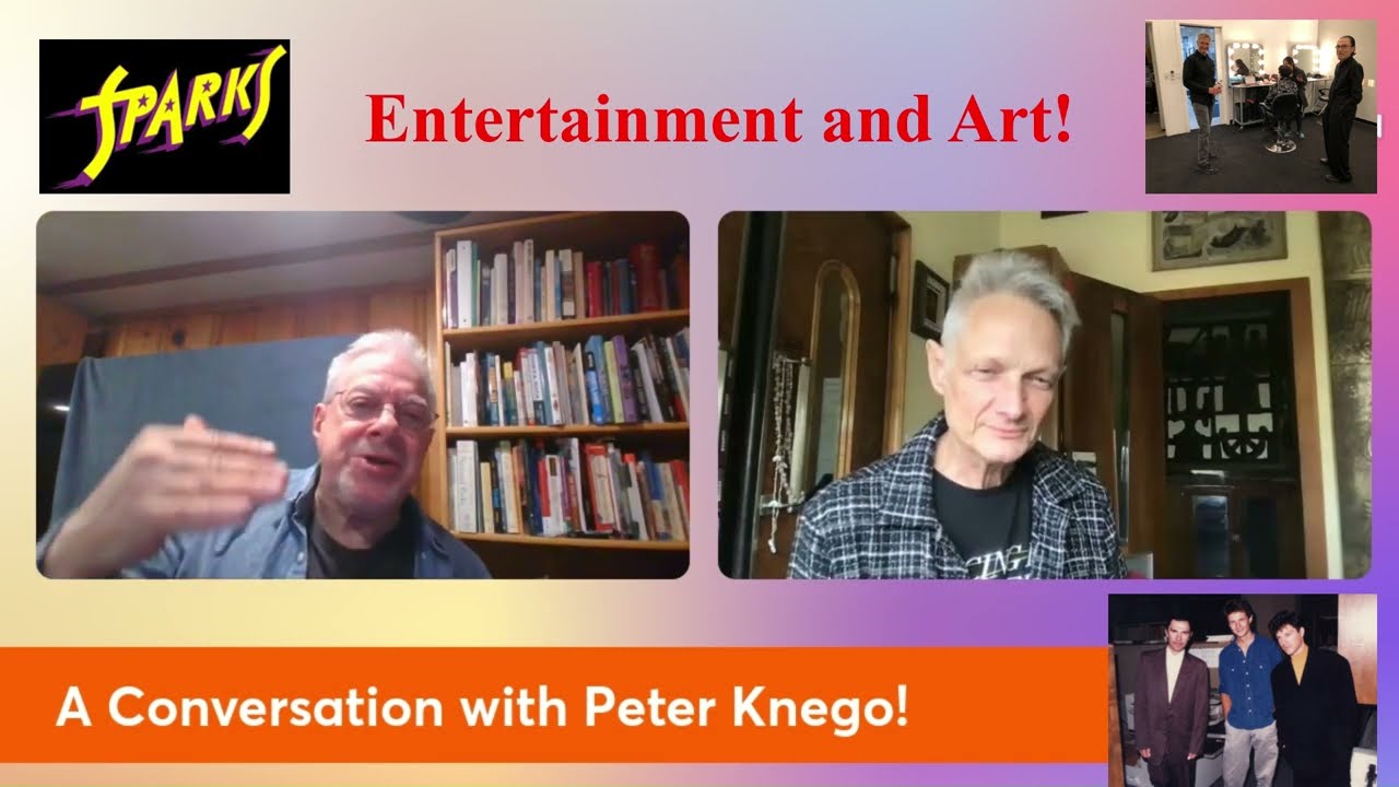 Sparks Entertainment and Art (34): A Conversation with PETER KNEGO!