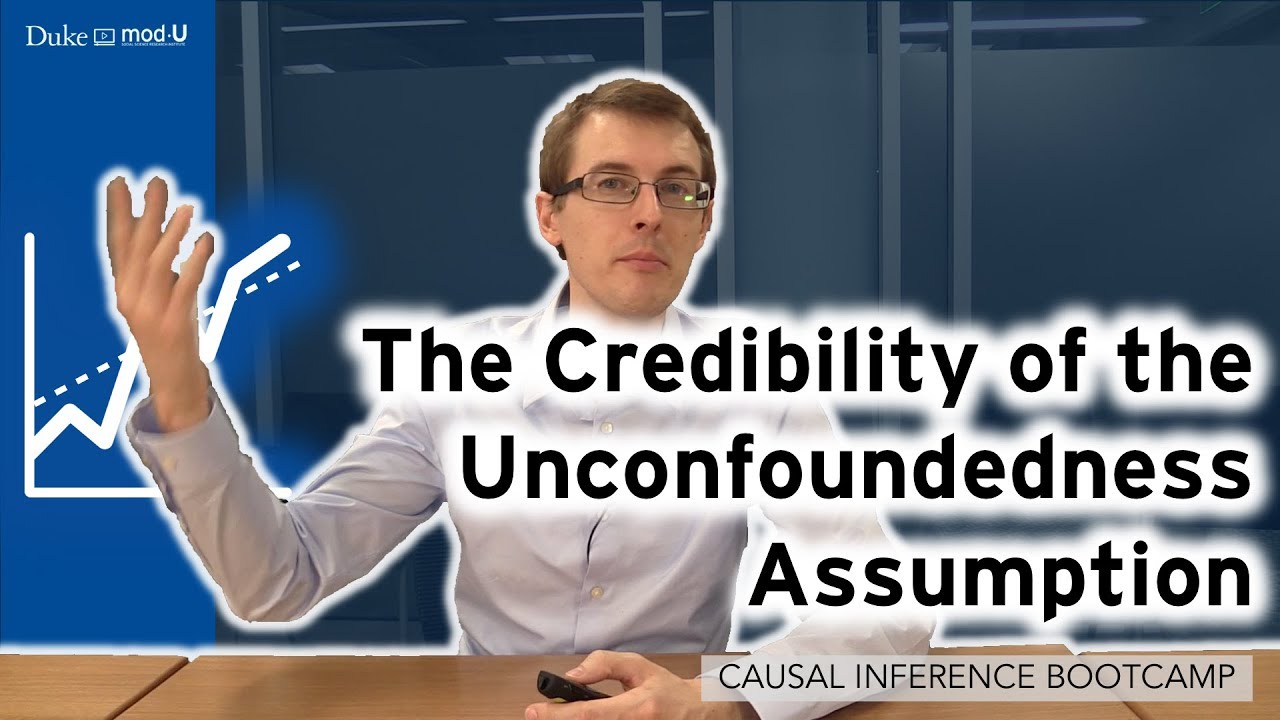 The Credibility of the Unconfoundedness Assumption: Causal Inference Bootcamp