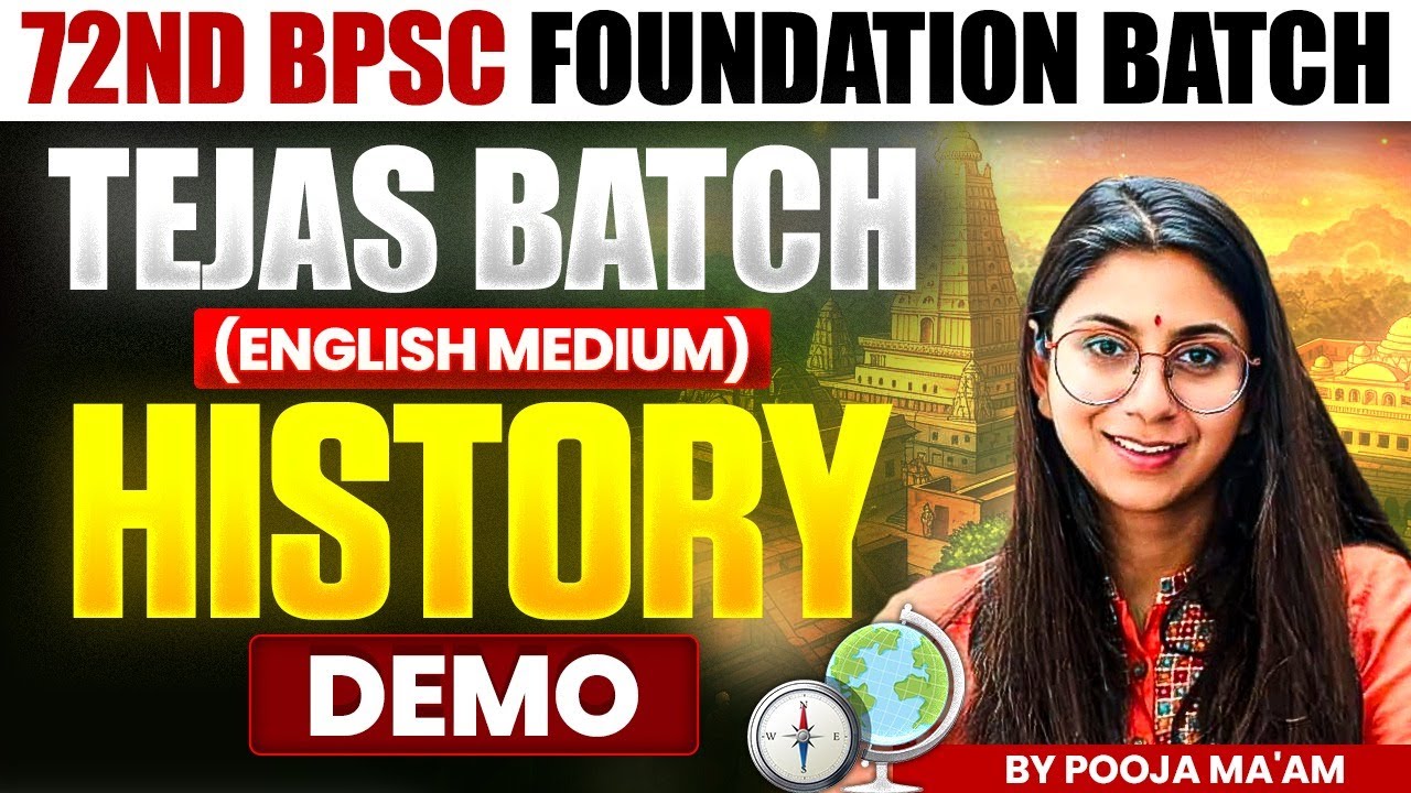 72nd BPSC Foundation Batch 🔥 | 72nd BPSC History Demo | Tejas Batch (English Medium) | Eduteria