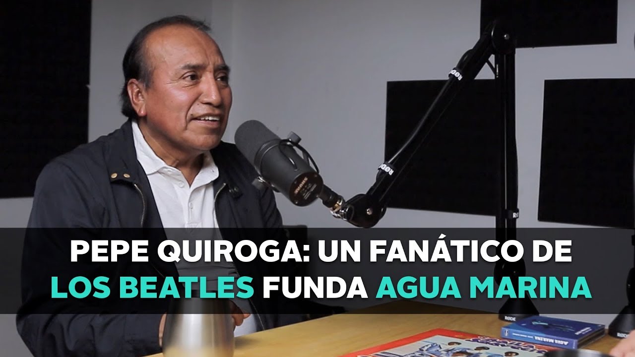 Pepe Quiroga: Un fanático de LOS BEATLES funda AGUA MARINA