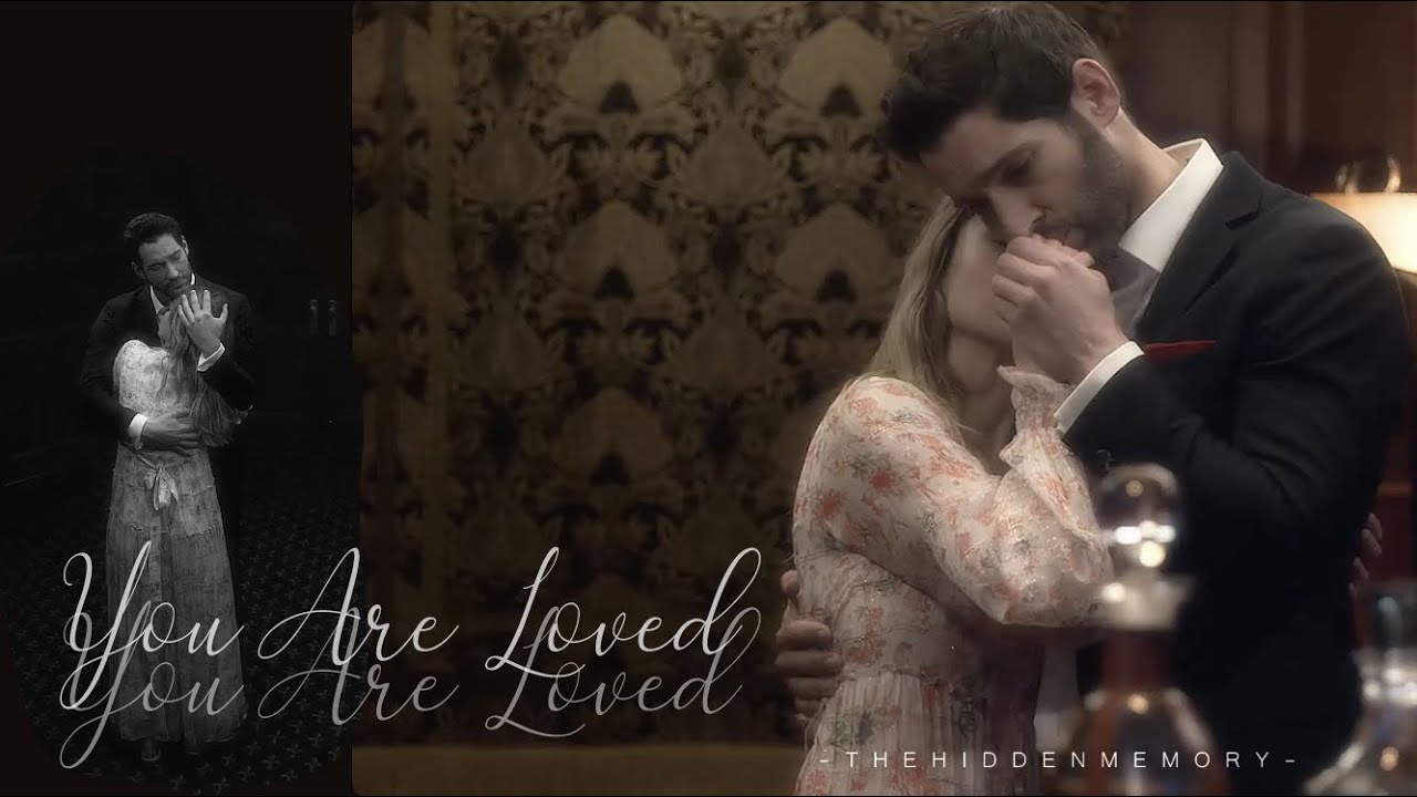 Lucifer & Chloe | you are loved [Lucifer]